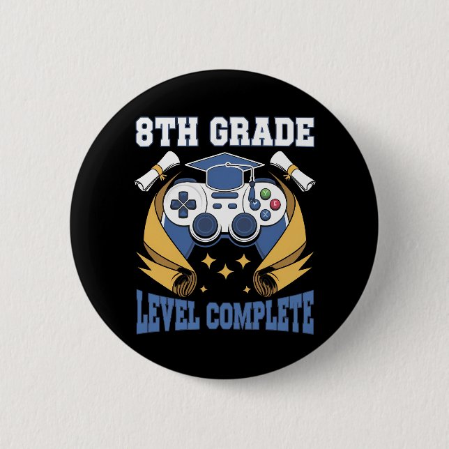 8th Grade Level Complete Gaming Gamer Graduation Button (Front)