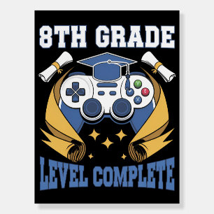 8th Grade Level Complete Gaming Gamer Graduation Foam Board