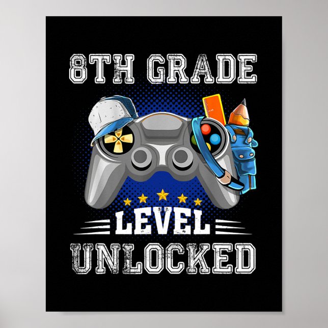 8th Grade Level Unlocked Video Game Back to Poster (Front)