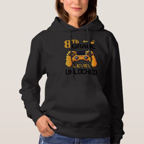 8th Grade Level Unlocked Video Game Pixel Controll Hoodie