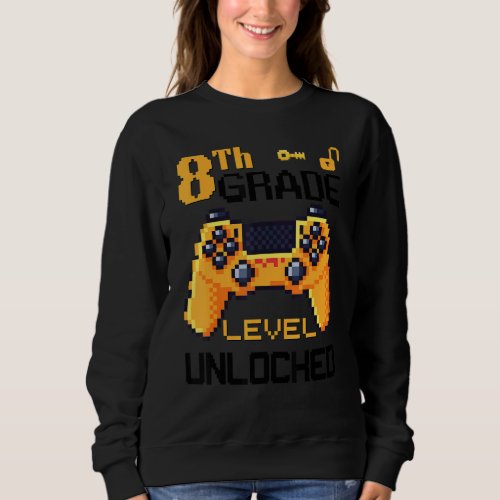 8th Grade Level Unlocked Video Game Pixel Controll Sweatshirt