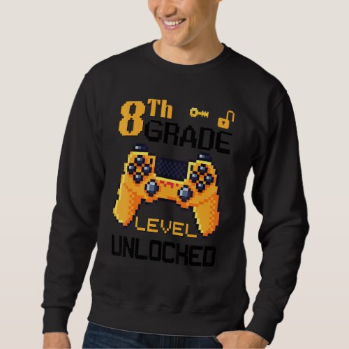 8th Grade Level Unlocked Video Game Pixel Controll Sweatshirt