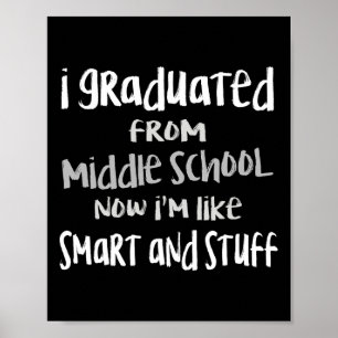 8th Grade Middle School Graduate Shirt-junior High Poster