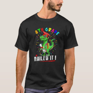 8th Grade Nailed It Rex Sunglasses Graduation T-Shirt