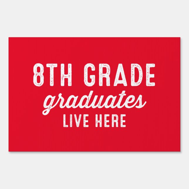 8th grade sibling graduates red yard sign (Front)