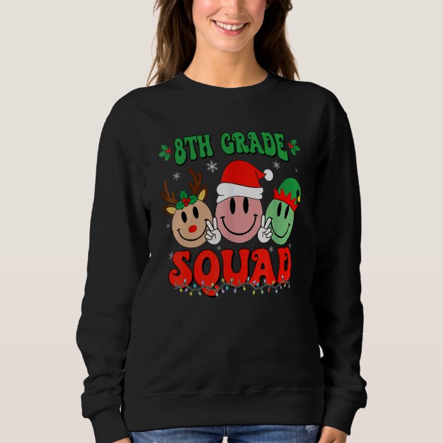 8th Grade Squad Retro Groovy Christmas Teacher Lif Sweatshirt (Front)