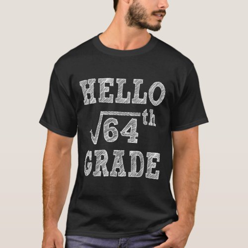 8th Grade Square Root Of 64 Back To School Fun Gif T_Shirt