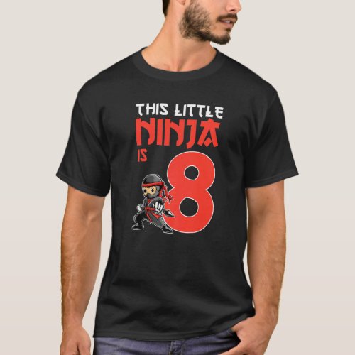 8th Ninja Birthday Party Supplies 8 Year Old Ninja T_Shirt