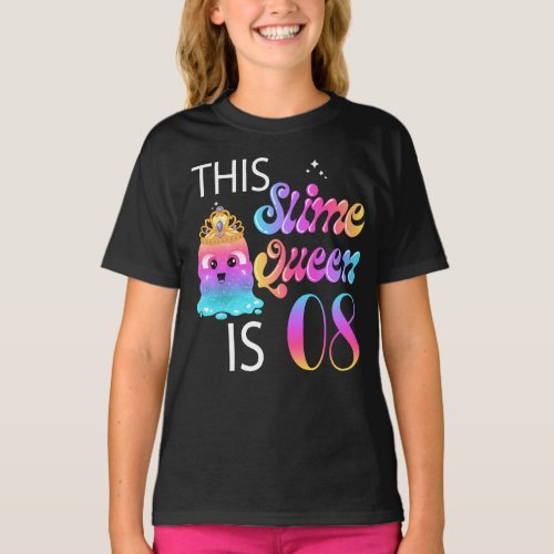 8th Slime Queen Birthday Gifts for Girls T_Shirt