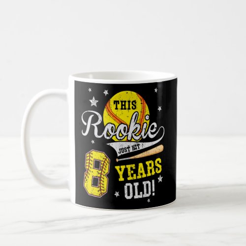 8th Softball Birthday This Rookie Just Hit 8 Years Coffee Mug