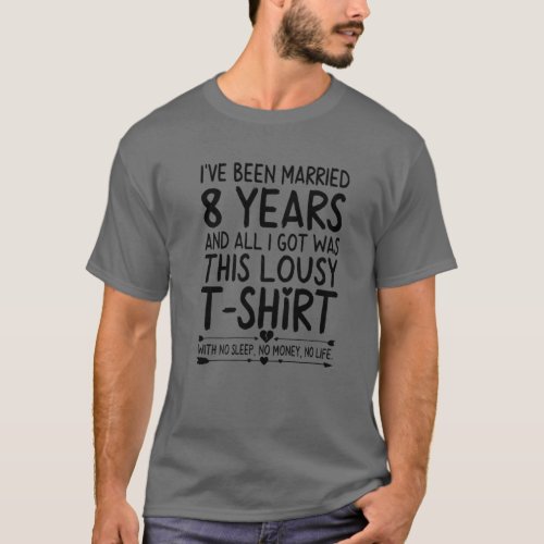 8Th Wedding Anniversary For Her Him Funny Wife Cou T_Shirt