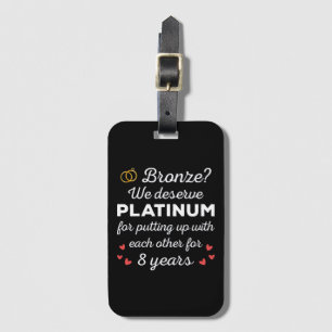 8th Wedding Anniversary I - Bronze Funny Couple Luggage Tag
