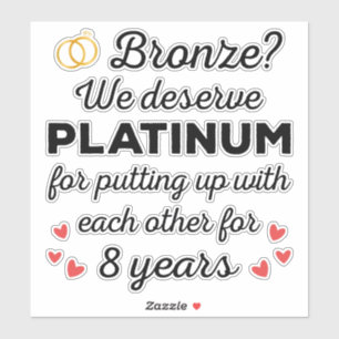 8th Wedding Anniversary I - Bronze Funny Couple Sticker