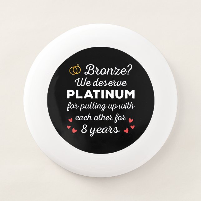 8th Wedding Anniversary I - Bronze Funny Couple Wham-O Frisbee (Front)