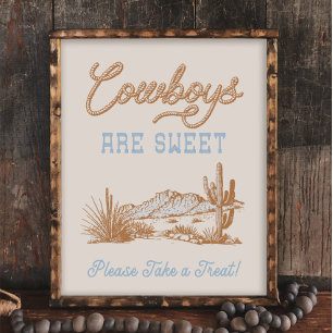 8x10 Cowboys are Sweet Western Sign