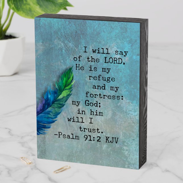 8x6 Wood Block Psalm 91:2 KJV Wooden Box Sign (In Situ Vertical)