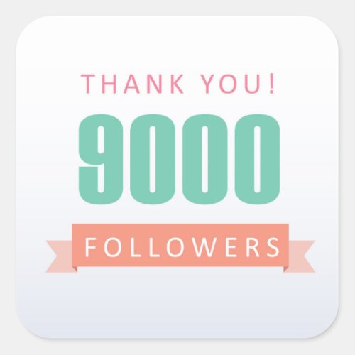 9000 followers Thank you_social media gratitude Square Sticker