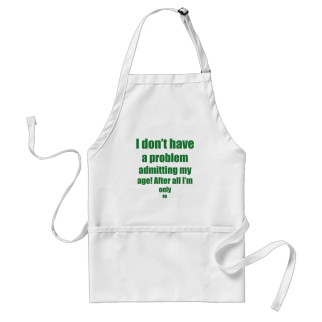 90 Admit my age Adult Apron (Front)