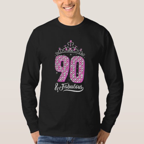 90 and Fabulous 90th Birthday Diamond Crown  Women T_Shirt