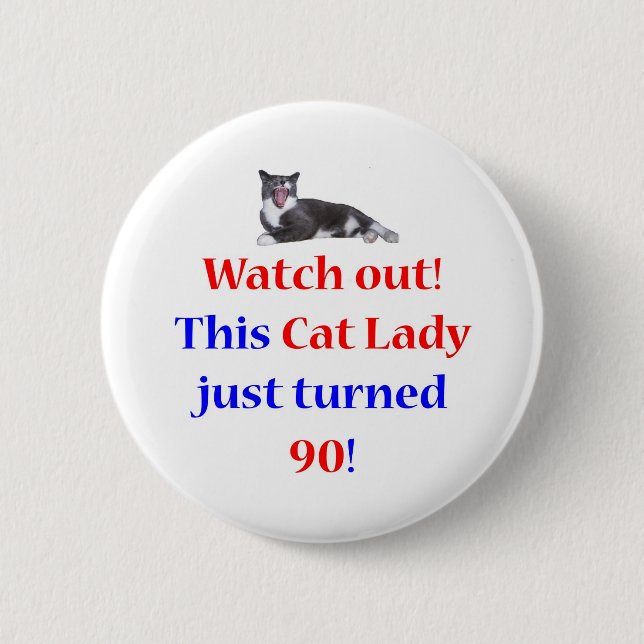 90 Cat Lady Button (Front)