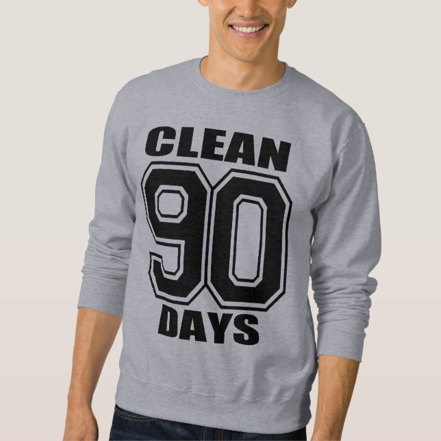 90 days  clean black on gray sweatshirt (Front)