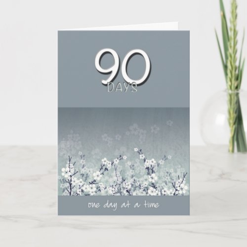 90 Days Sober Clean Flowers Birthday Card