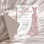 90 & Fabulous Rose Gold Dress 90th Birthday Party Invitation<br><div class="desc">90 & Fabulous Rose Gold Dress 90th Birthday Party Invitations
Variations to the invitation and matching items in our store</div>