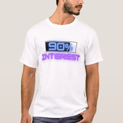 90 Interest T_Shirt