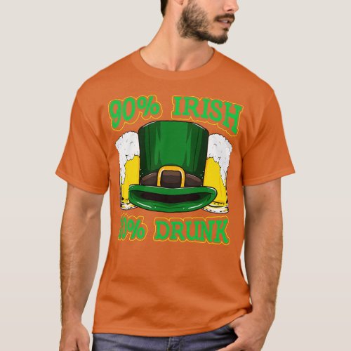 90 Irish 10 Drunk Funny St Patricks Day Beer drink T_Shirt