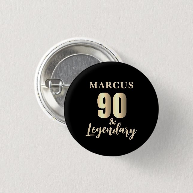 90 & Legendary Gold 90th Birthday  Button (Front & Back)