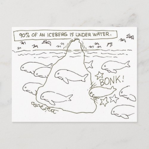 90 of iceberg is underwater BONK Postcard