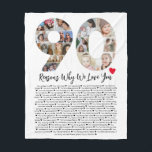 90 Reasons Why We Love You 90th Birthday Collage Fleece Blanket<br><div class="desc">Celebrate love and create lasting memories with this Reasons Why I Love You Photo Collage. This customizable template allows you to craft a heartfelt and personalized gift that's perfect for various occasions, from wedding anniversaries to birthdays, Valentine's Day, or just because. Reasons Why I Love You - Express your love...</div>