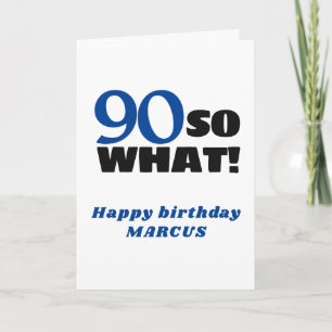 90 So what Positive Typography 90th Birthday  Card