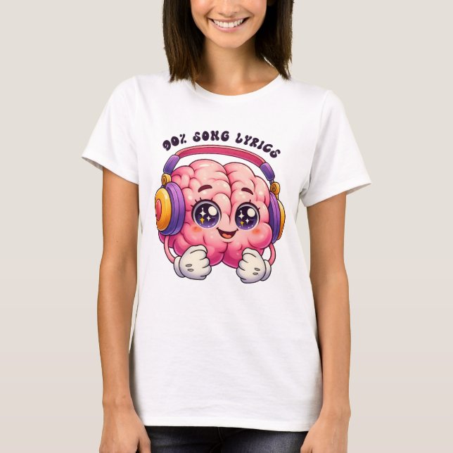 90% song lyrics  T-Shirt (Front)