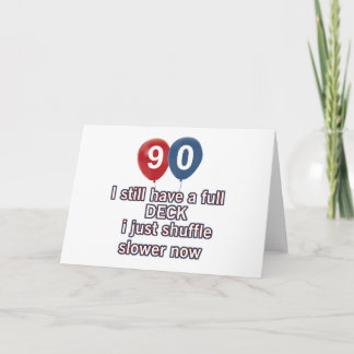 90 year funny birthday designs card