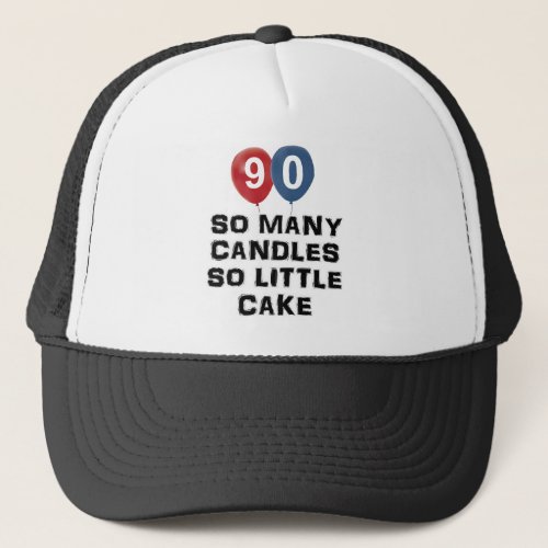 90 year old candle designs trucker hat
