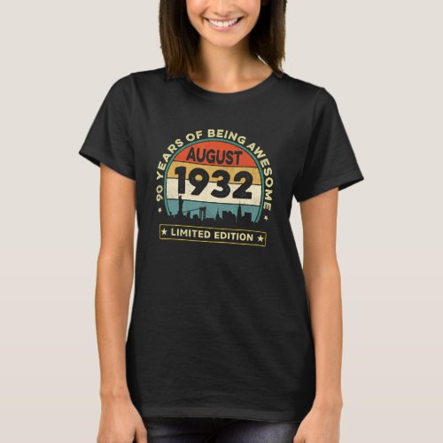 90 Year Old Vintage August 1932  90th Bday T_Shirt