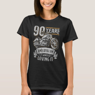 90 Years And Still On 2 Wheels Loving It 90th Birt T-Shirt