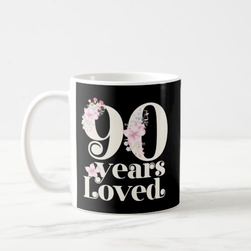 90 Years Loved Grandma 90Th Party 90 Coffee Mug