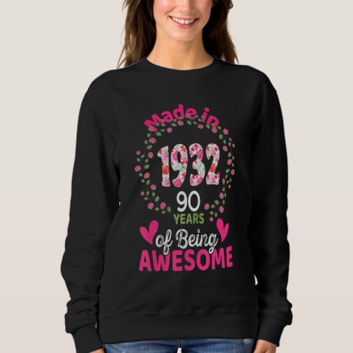 90 Years Old 90th Birthday Born In 1932 Women Girl Sweatshirt