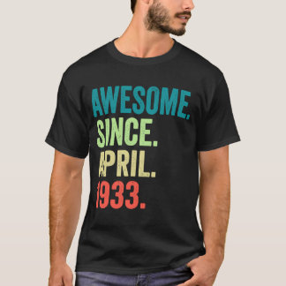 90 Years Old Awesome Since April 1933 90th Birthda T-Shirt