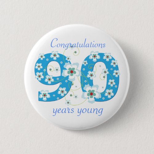 90 years young birthday congratulations button