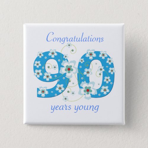 90 years young birthday congratulations button