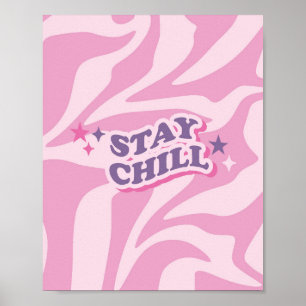 90s Aesthetic Stay chill Poster