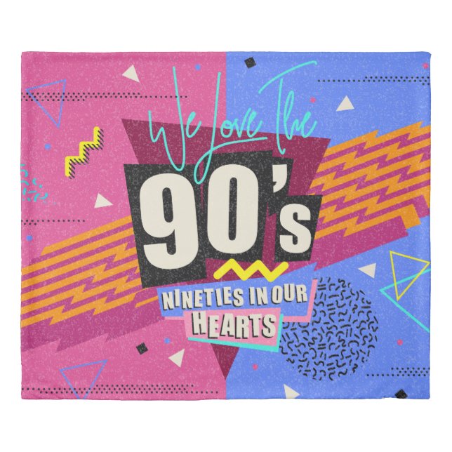 90s and 80s poster. We Love The 90's. Retro style  Duvet Cover (Front)