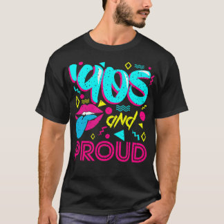 90s And Proud T-Shirt