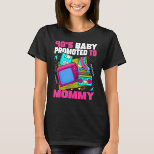 90s Baby Promoted To Mommy Mom 90s Aesthetic Baby T-Shirt
