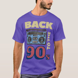 90s back to the 90s music T-Shirt