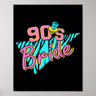 90s Bride Bridesmaid Retro Matching Bachelorette P Poster
