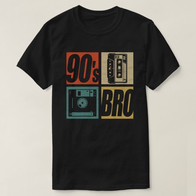 90s Bro 1990s Fashion 90 Theme Party Nineties  T-Shirt (Design Front)